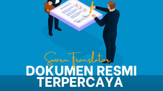 Sworn Translator Dokumen Resmi Terpercaya