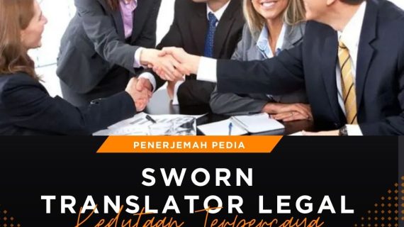 Sworn Translator Legal Kedutaan Terpercaya